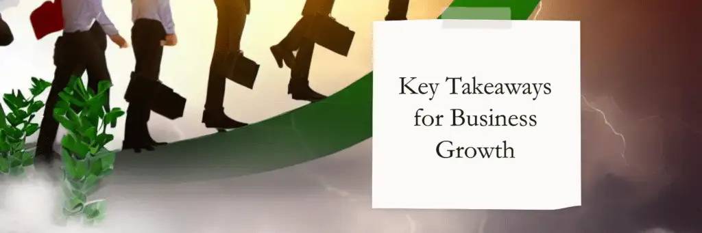 Key takeaways for business growth 1024x341 1 Essential factors of business growth: unlocking success